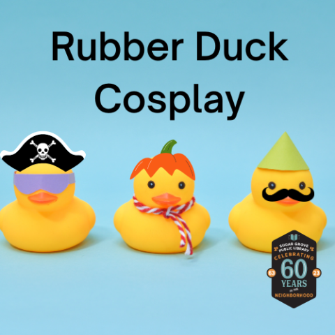 Three rubber ducks dressed in hats, sunglasses, and a mustache. Words say Rubber Duck Cosplay.