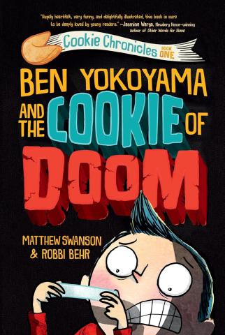 Cover for the book Ben Yokoyama and the Cookie of Doom: A boy with light skin and dark hair staring in shock at a fortune slip from a cookie. Title in large text above.