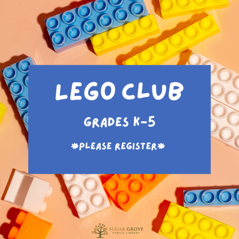 Image of multicolored LEGO bricks on a peach background. Blue rectangle with white text: LEGO Club, Grades K-5, *Please register*