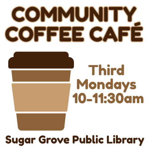 Community Coffee Café Third Mondays 10-11:30am