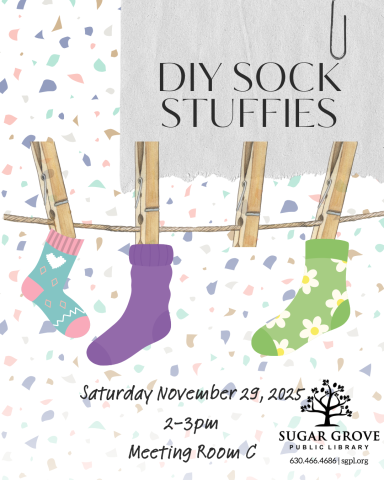 A rectangular image with a white background and colorful confetti. In the foreground, four multicolored socks hang from a clothesline. Text: DIY Sock Stuffies. Saturday November 29, 2025 2-3pm Meeting Room C.