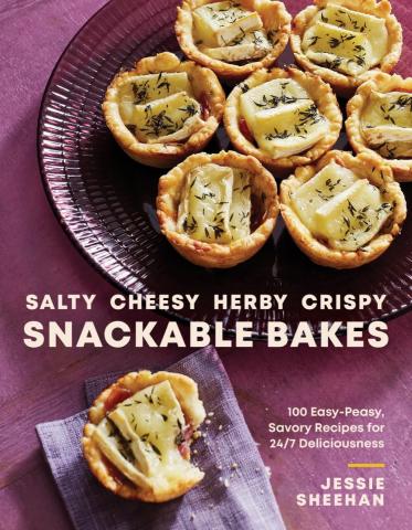 Salty, Cheesy, Herby, Crispy Snackable Bakes Cookbook