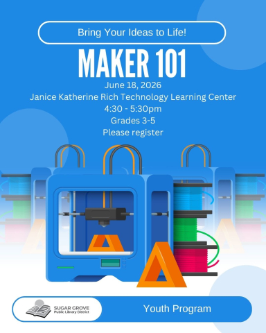 Maker 101. June 18, 2026 in the Janice Katherine Rich Technology. 4:30-5:30PM. For grades 3-5. Please register. 