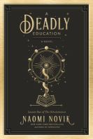 A Deadly Education by Naomi Novik