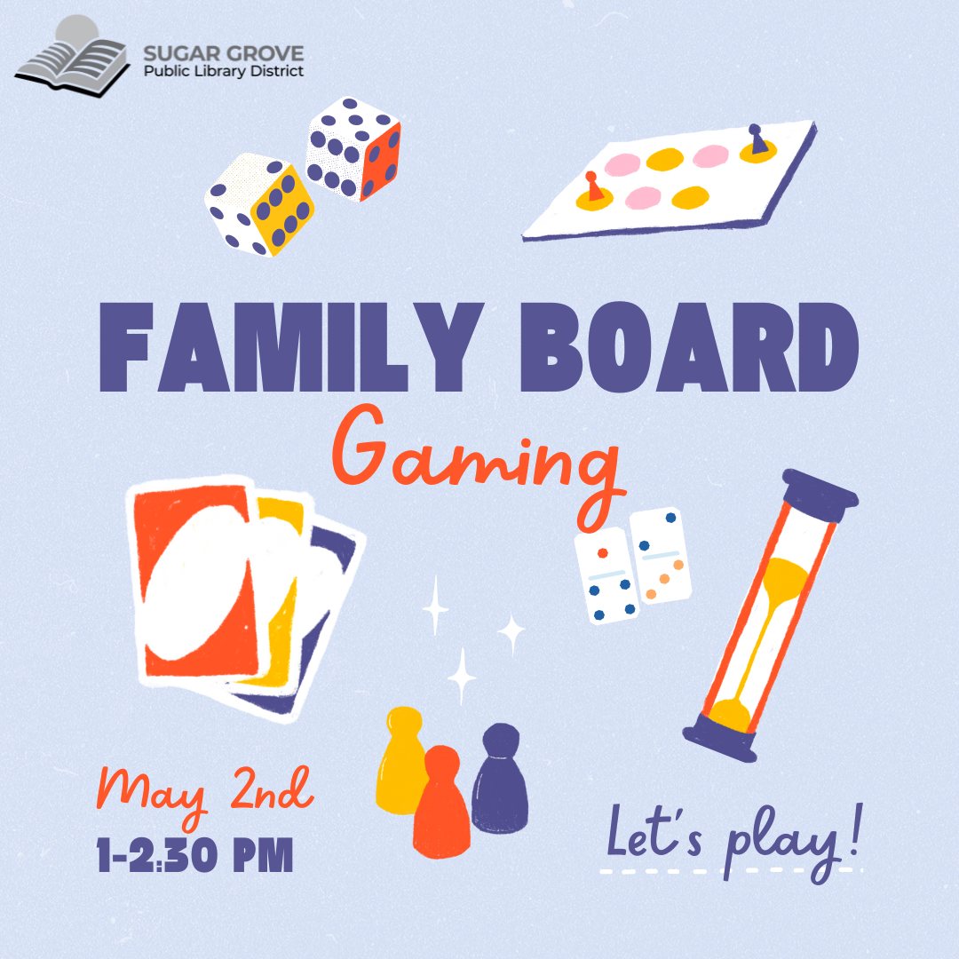 Family Board Gaming. May 2nd. 1-2:30 PM